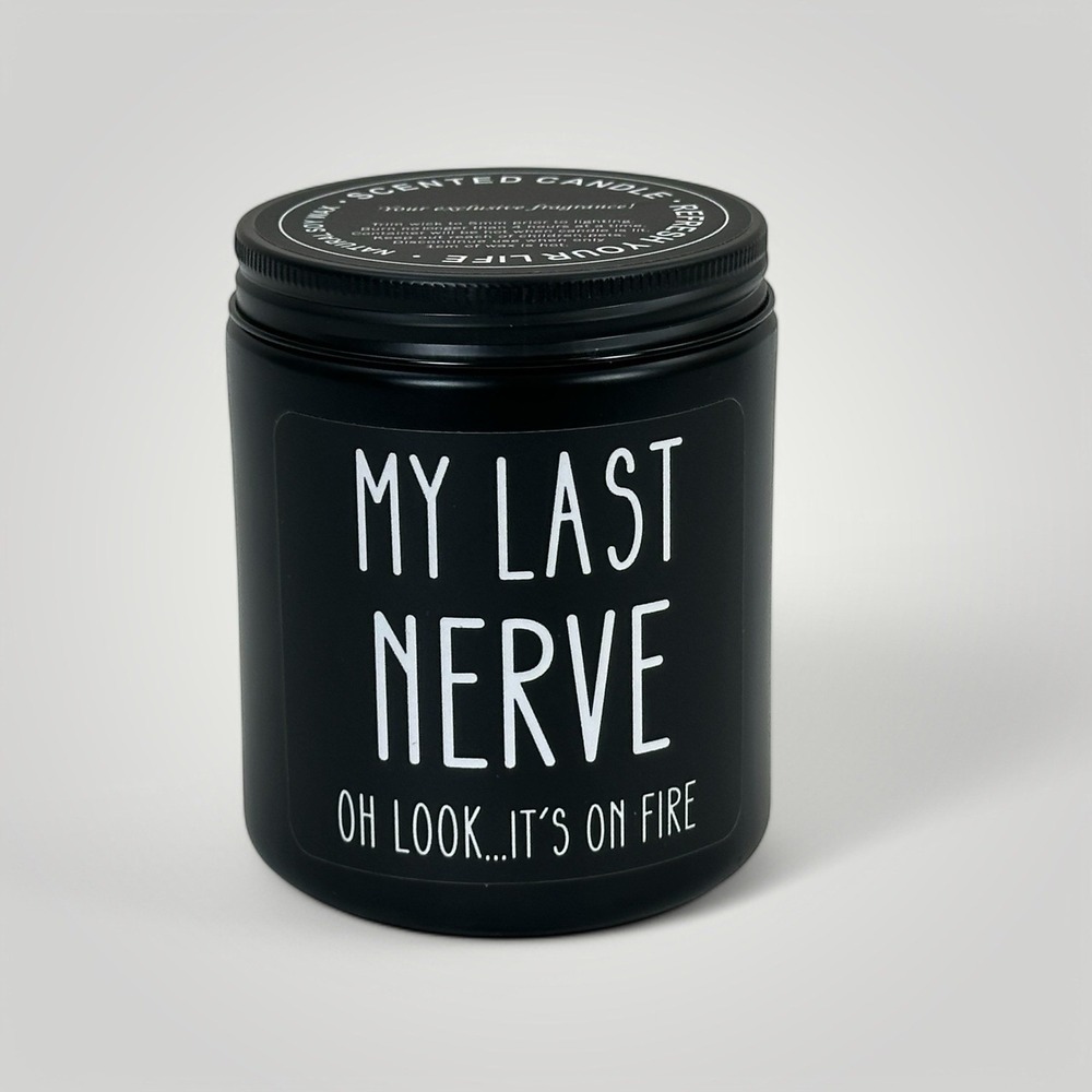 NEW MY LAST NERVE Soy Candle Floral Scented Soy Candle Funny Gifts for Men Women